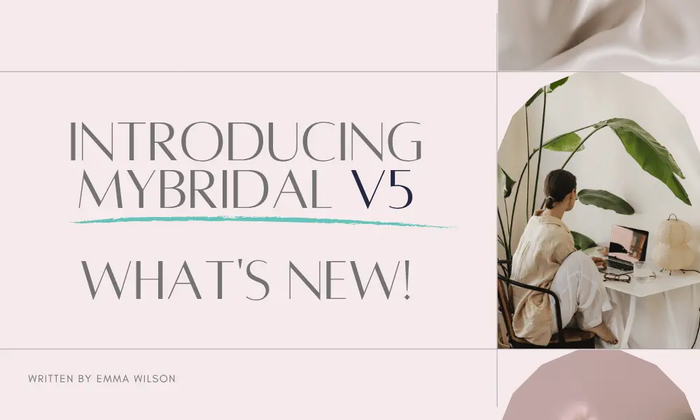 Introducing mybridal v5 | What's New