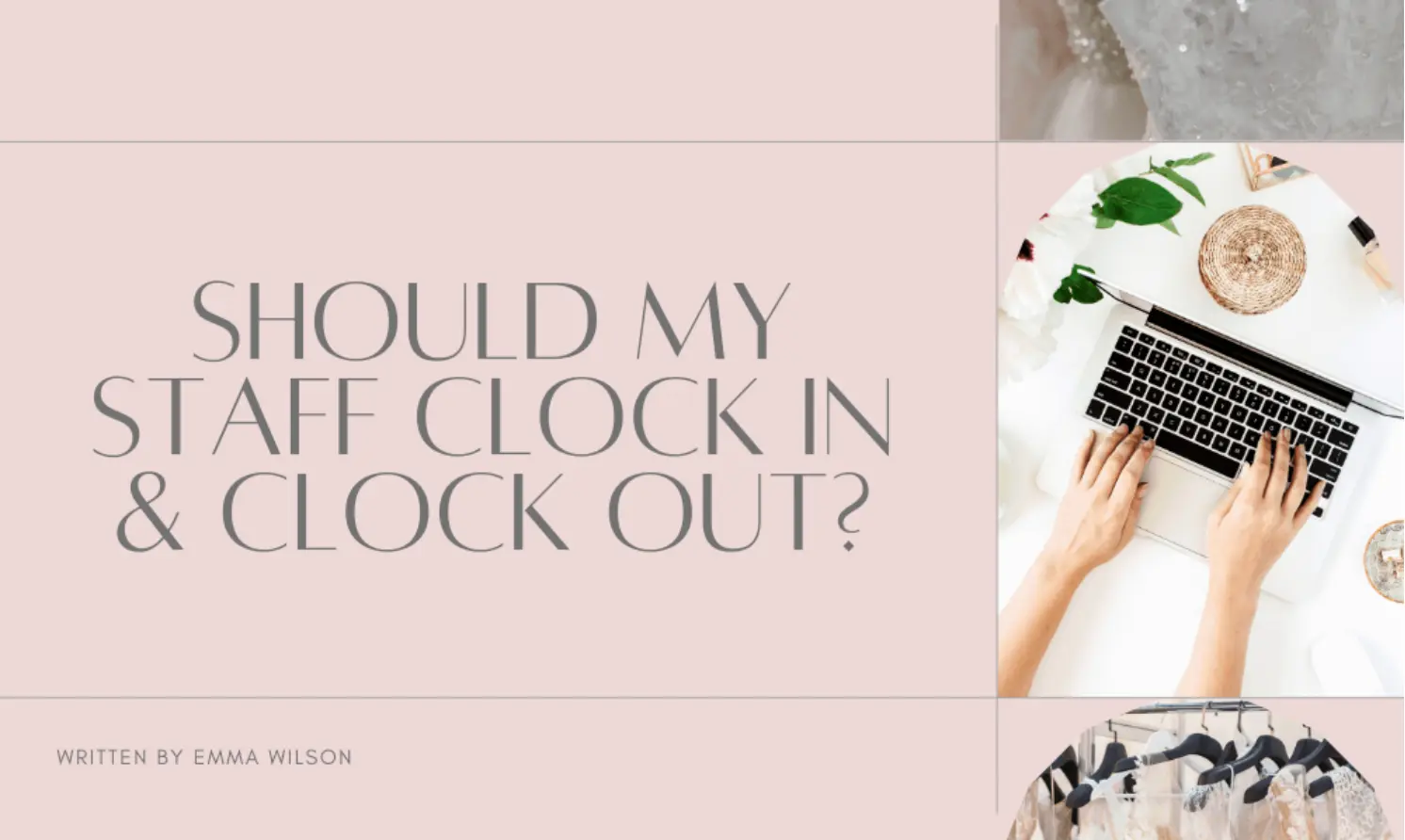 Should My Staff Clock In & Clock Out?