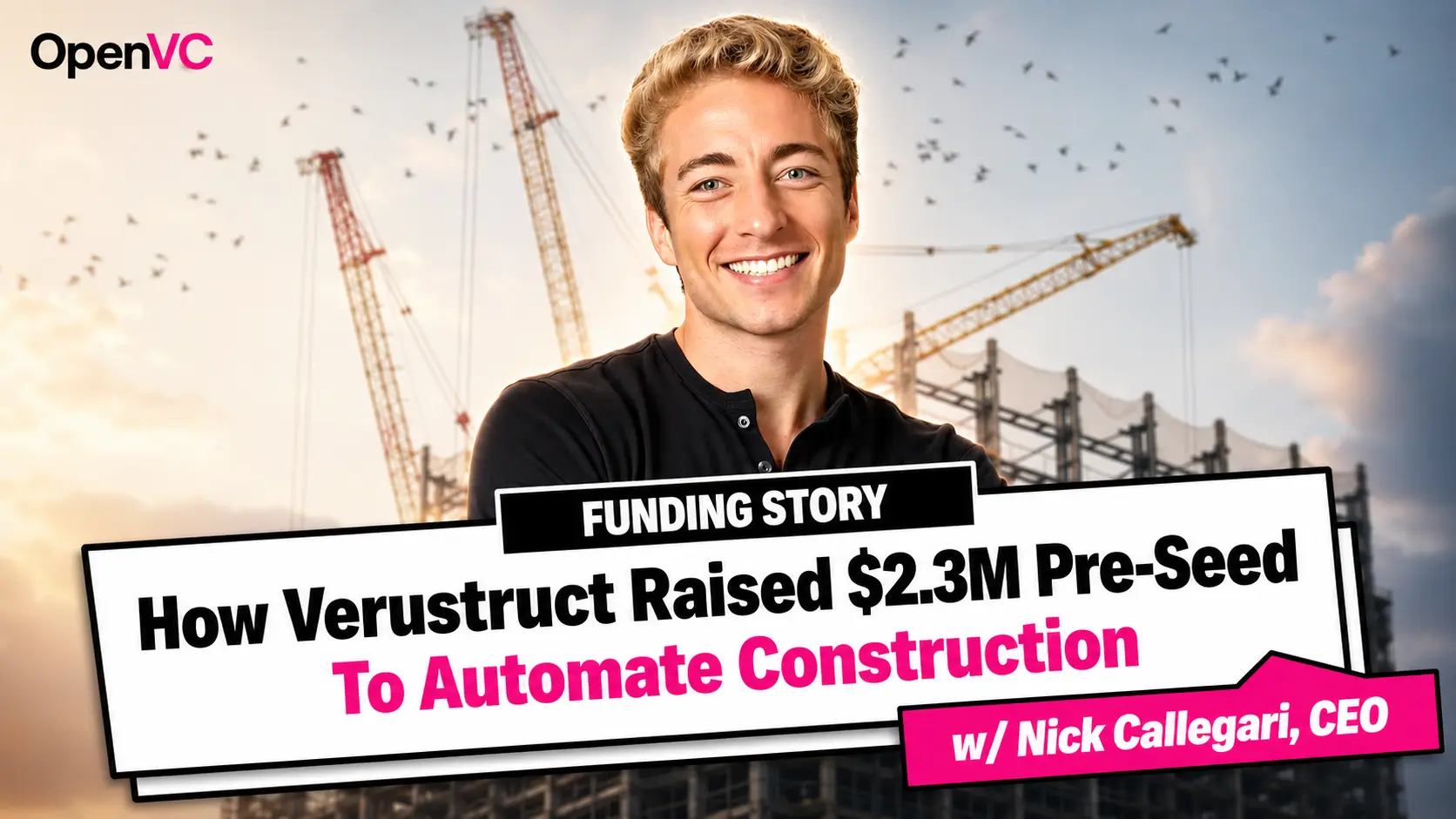 How Verustruct Raised a $2.3M Pre-Seed to Automate Construction