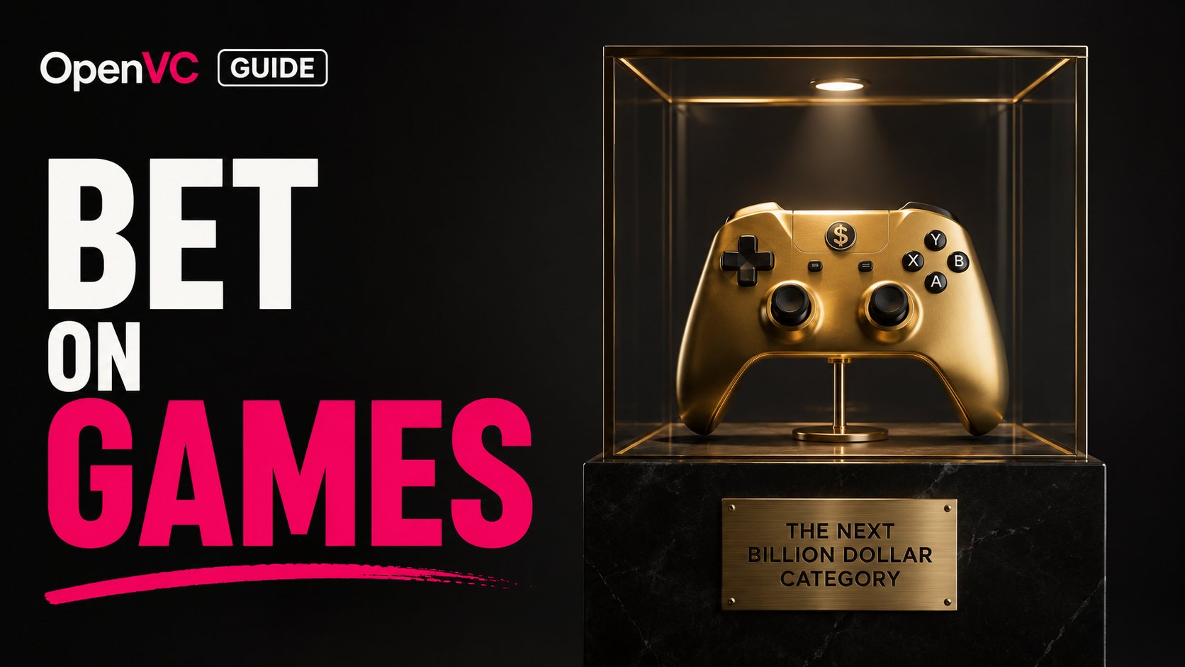 Why video games are the perfect VC category 