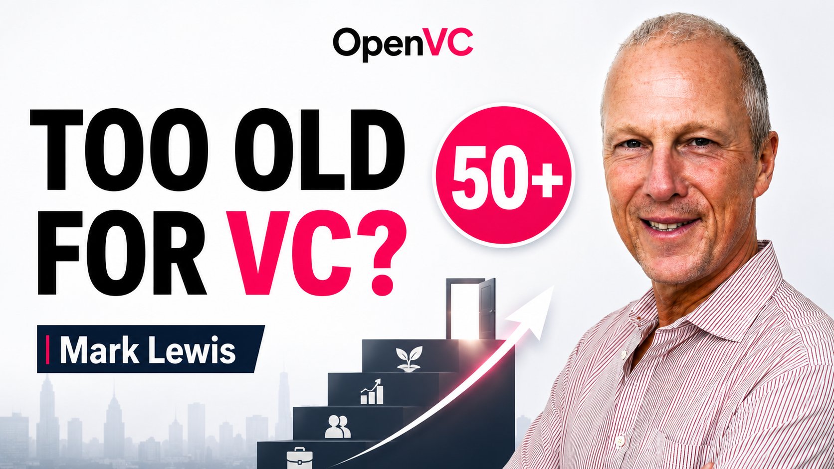 How I got into Venture Capital in my 50s