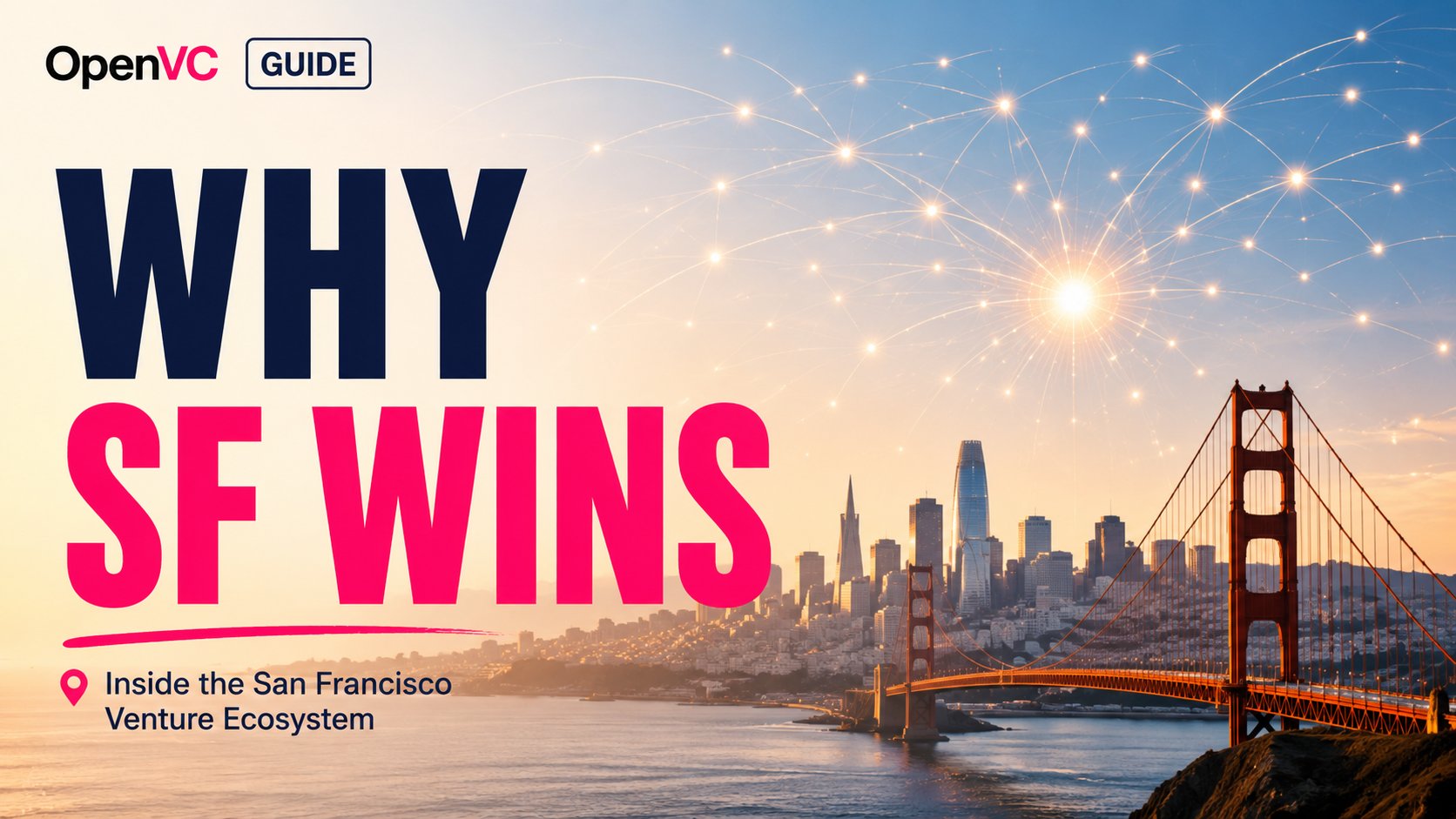 OpenVC Guide: The San Francisco Bay Area Venture Ecosystem