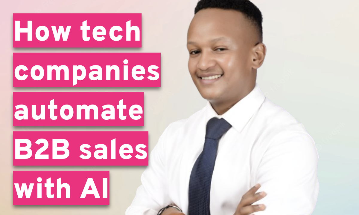 How Tech Companies Automate B2B Sales with AI