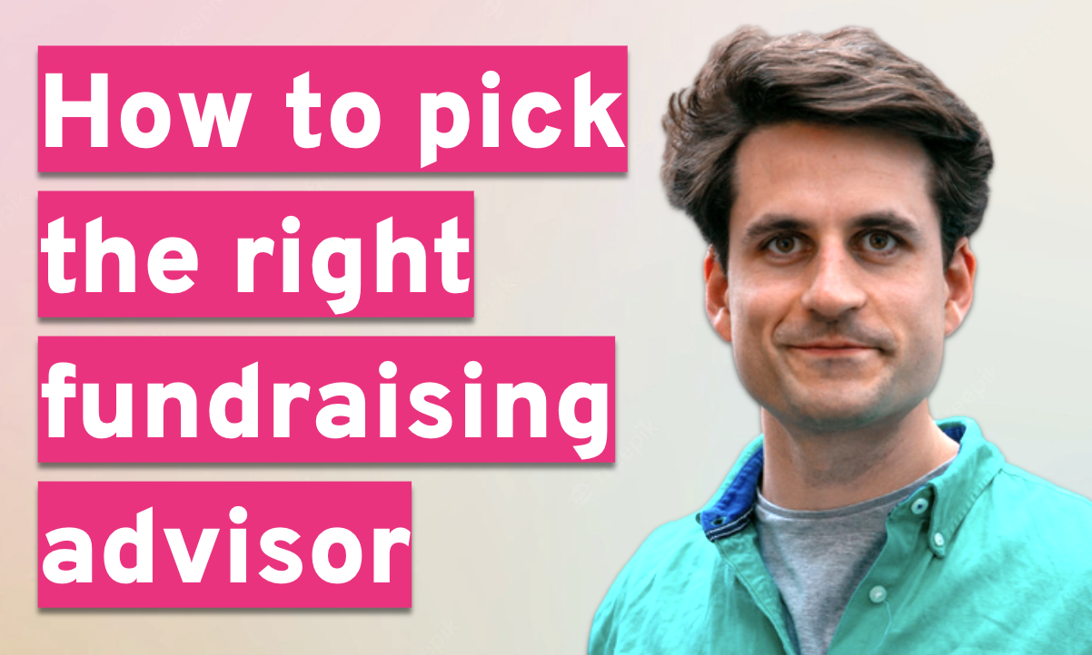 How to pick the right fundraising advisor