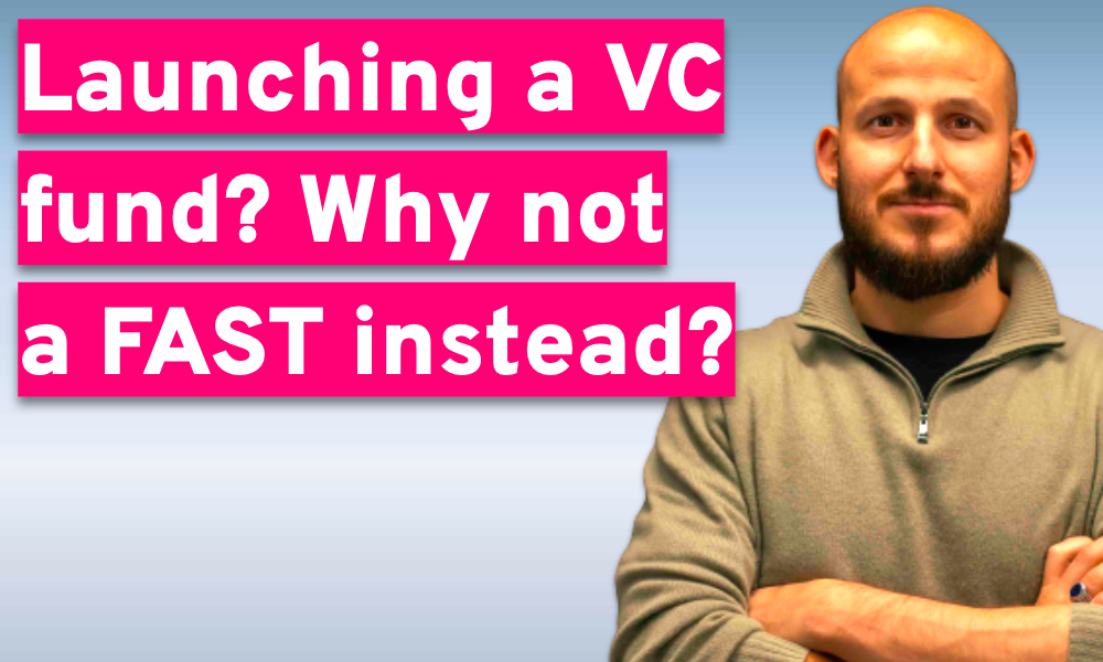 Launching a VC fund? Why not a FAST instead?