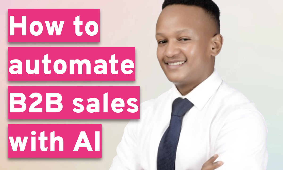 How to Automate B2B Sales with AI