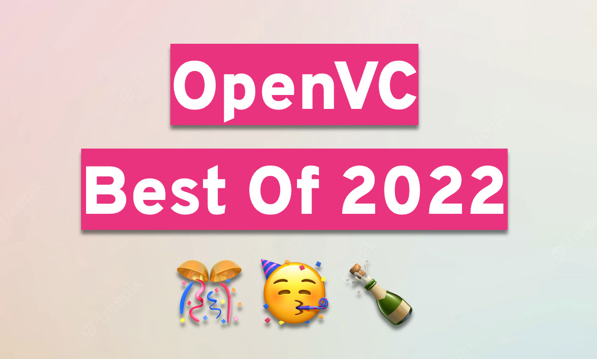 The OpenVC Best Of 2022