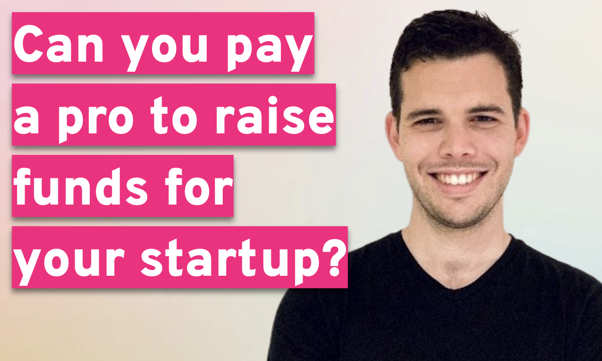 Can you hire a pro to raise funds for your startup?