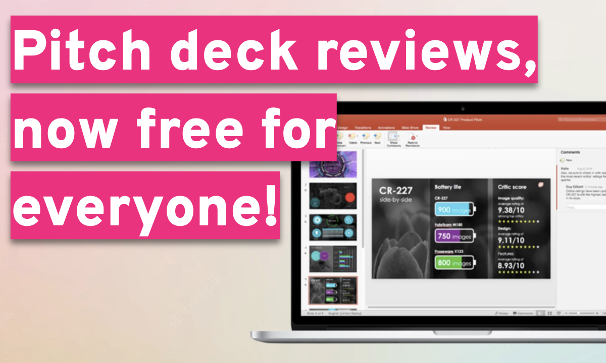 Pitch deck reviews, now free for everyone!