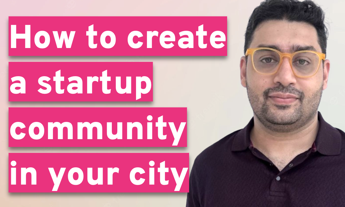 How to create a start-up community in your city?