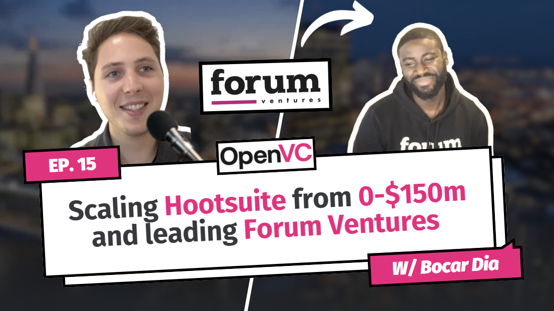 Bocar Dia: Scaling Hootsuite $0 to $150M and leading Forum Ventures with 75+ Investments an Year