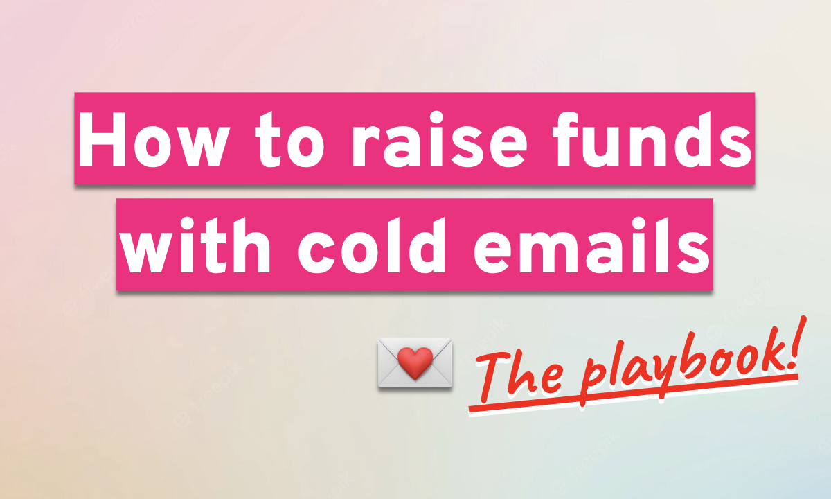 How to raise funds with cold emails