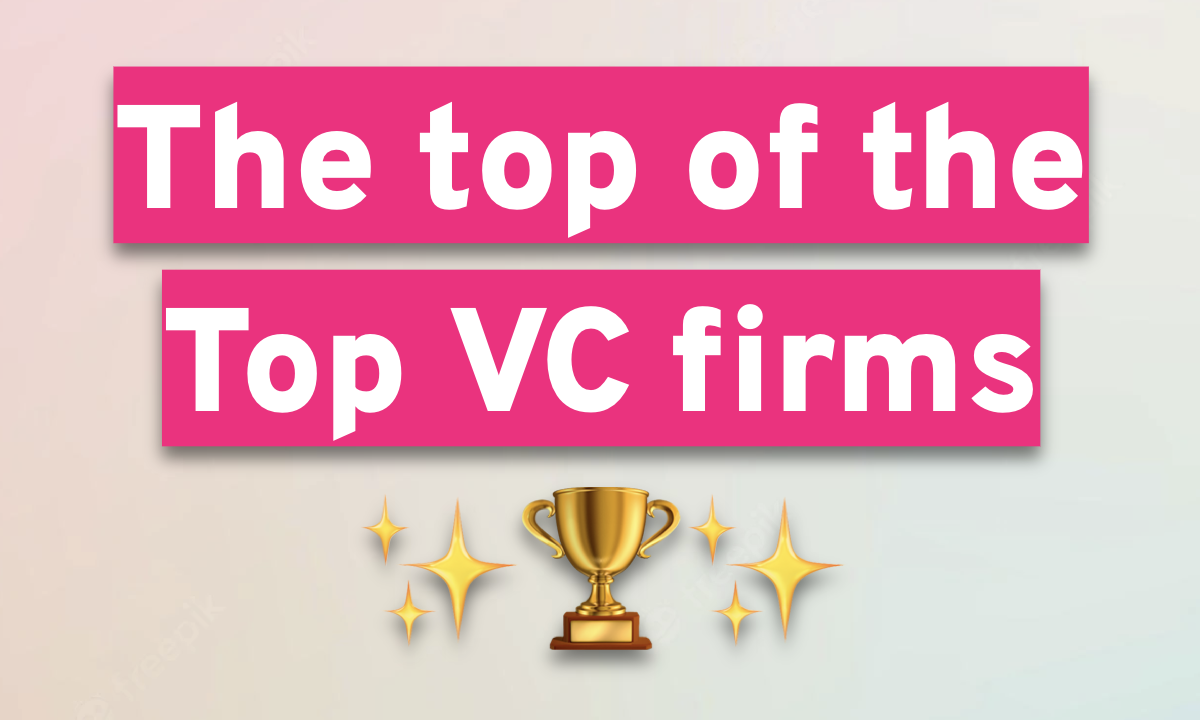 The top of the top VC firms