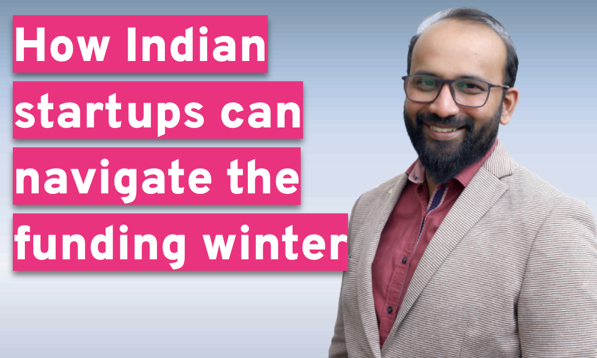 How Indian startups can navigate the funding winter