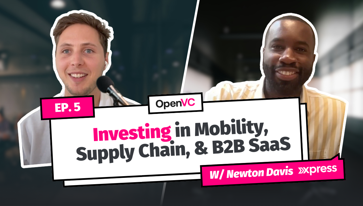 XPRESS Ventures' Newton Davis on Investing in Mobility, Supply Chain, & B2B SaaS