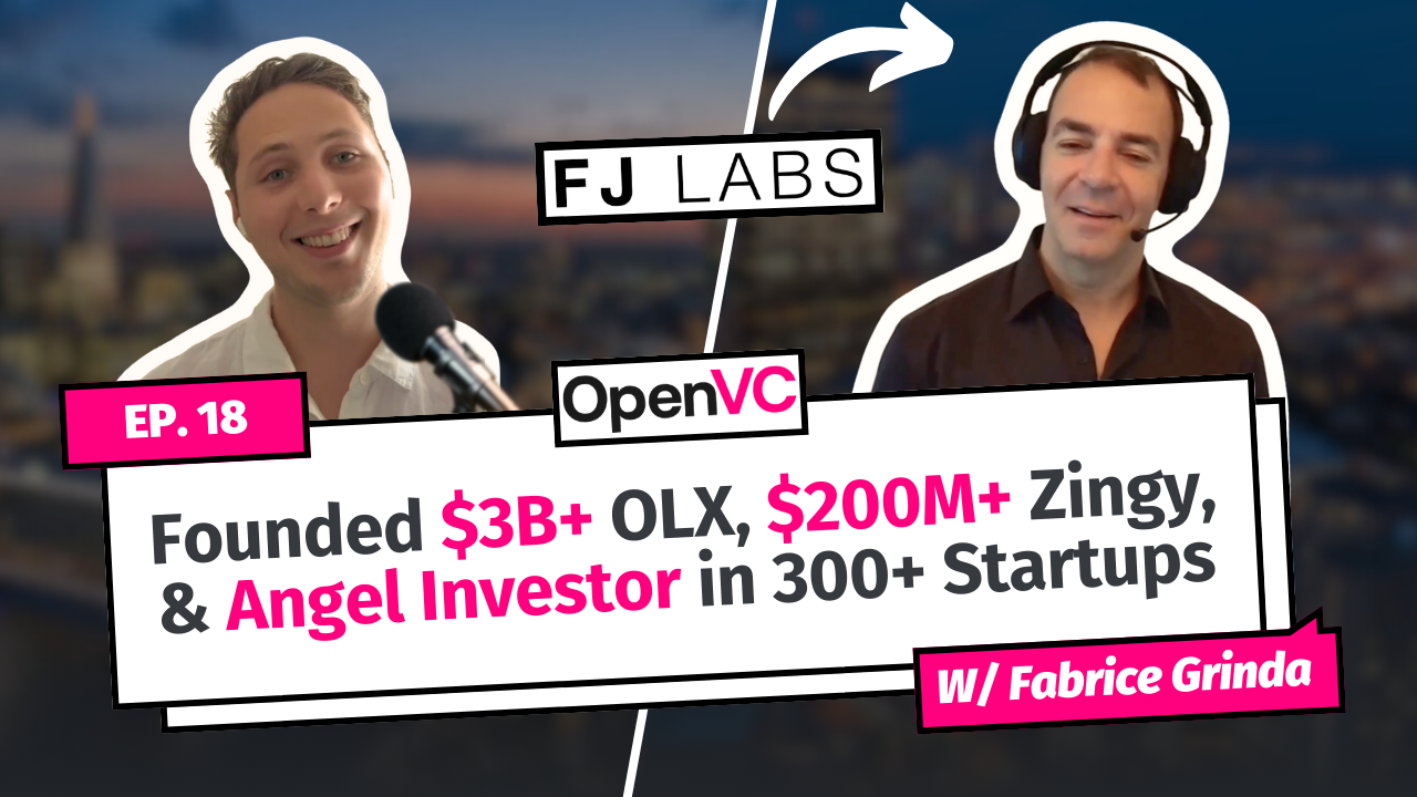 Fabrice Grinda: Built $3B+ OLX , $200M+ Zingy, and Angel Investor in 300+ Startups 🚀