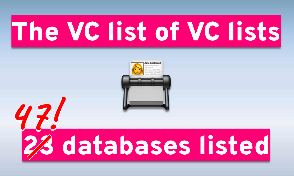 The VC list of VC lists - 47 databases listed