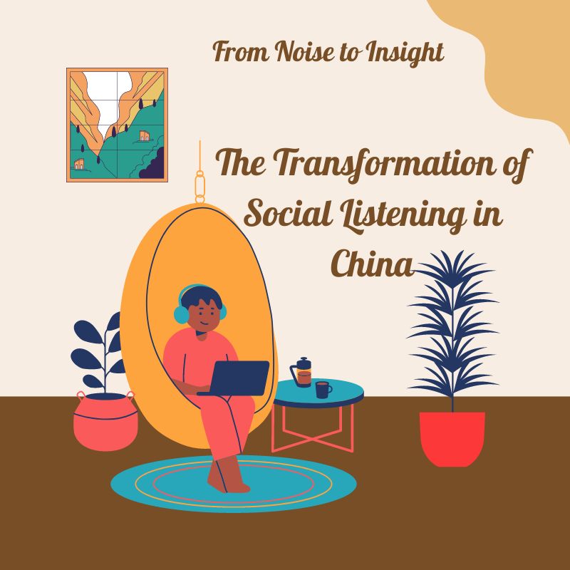 From Noise to Insight: The Transformation of Social Listening in China