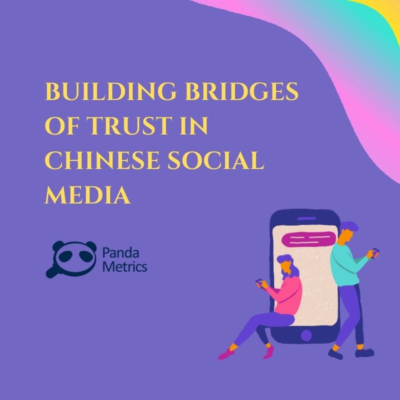 Building Bridges of Trust in Chinese Social Media