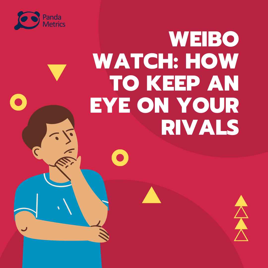 Weibo Watch: How to Keep an Eye on Your Rivals