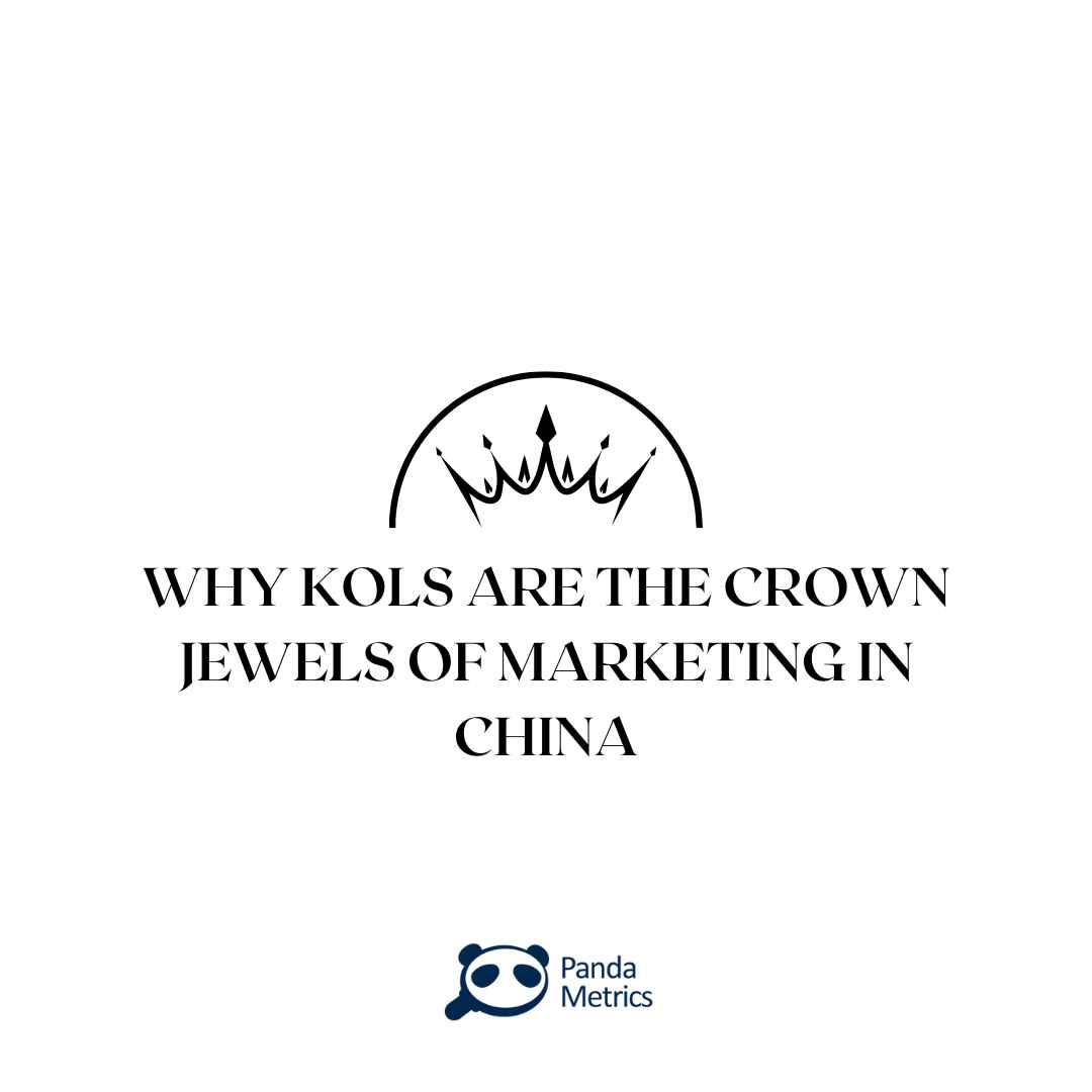 Why KOLs are the Crown Jewels of Marketing in China