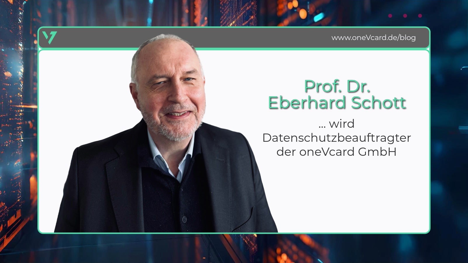 Our new data protection officer: Prof. Dr. Eberhard Schott