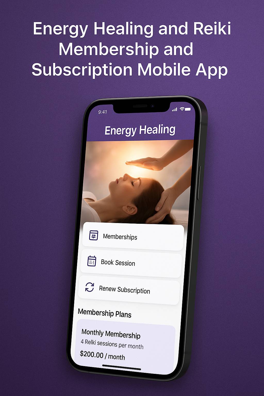 Energy Healing and Reiki Membership and Subscription Mobile App