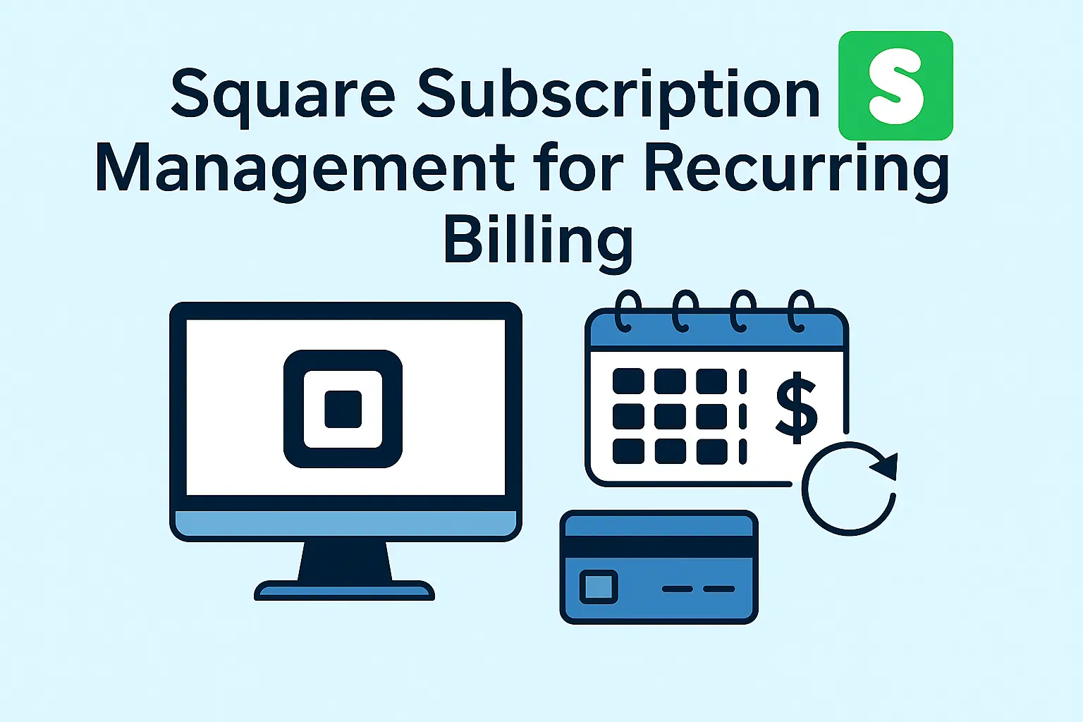 Square Subscription Management for Recurring Billing