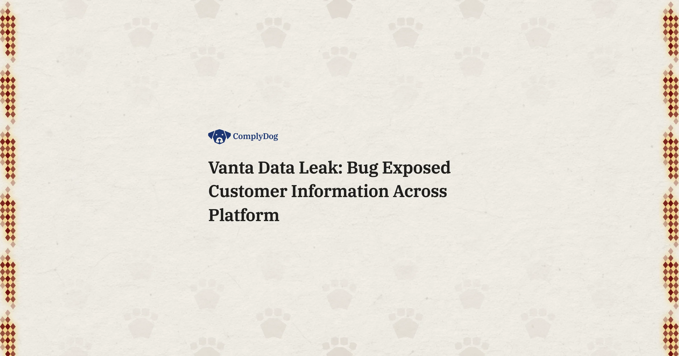 Vanta Data Leak: Bug Exposed Customer Information Across Platform
