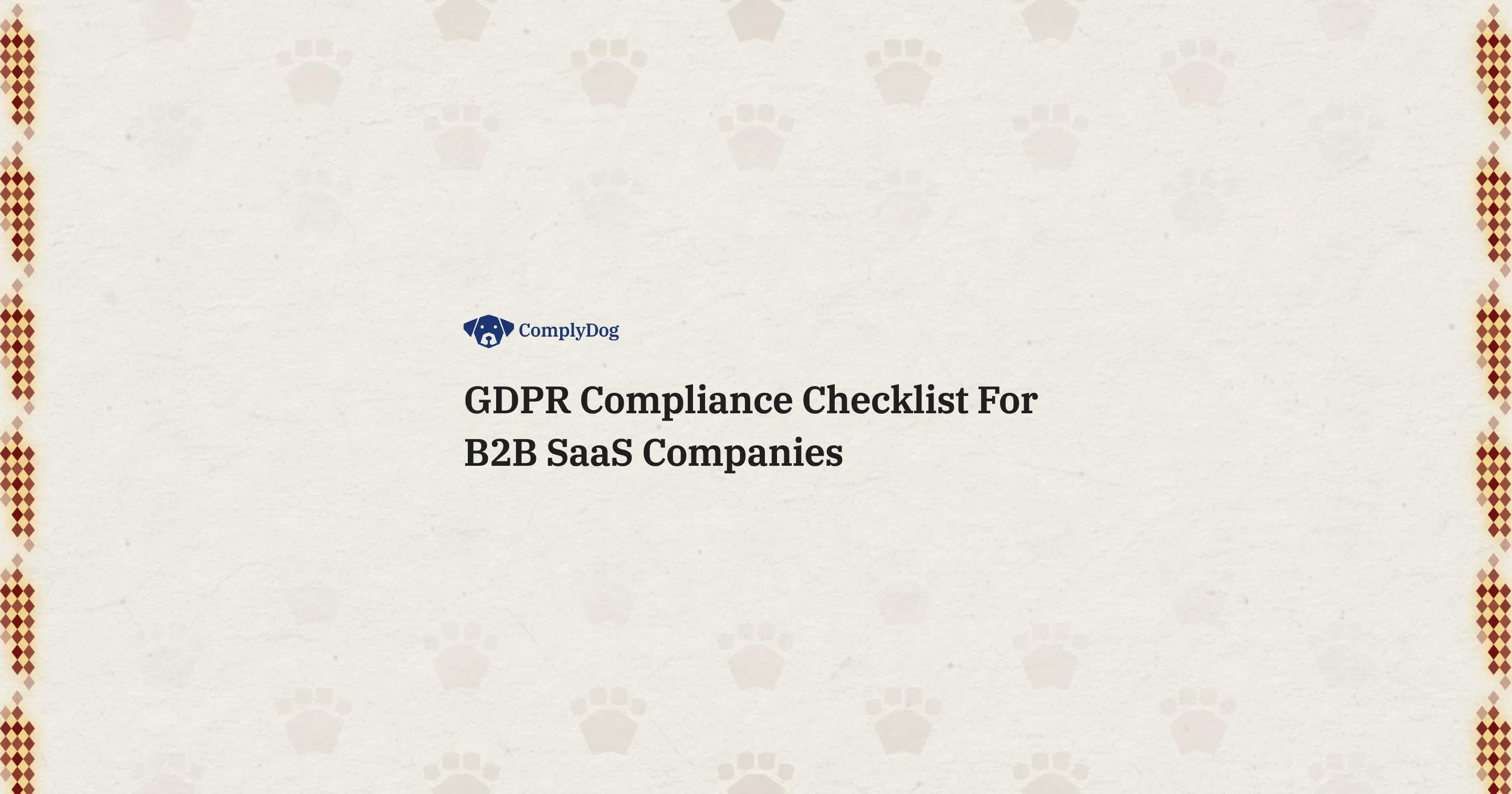 GDPR Compliance Checklist For B2B SaaS Companies