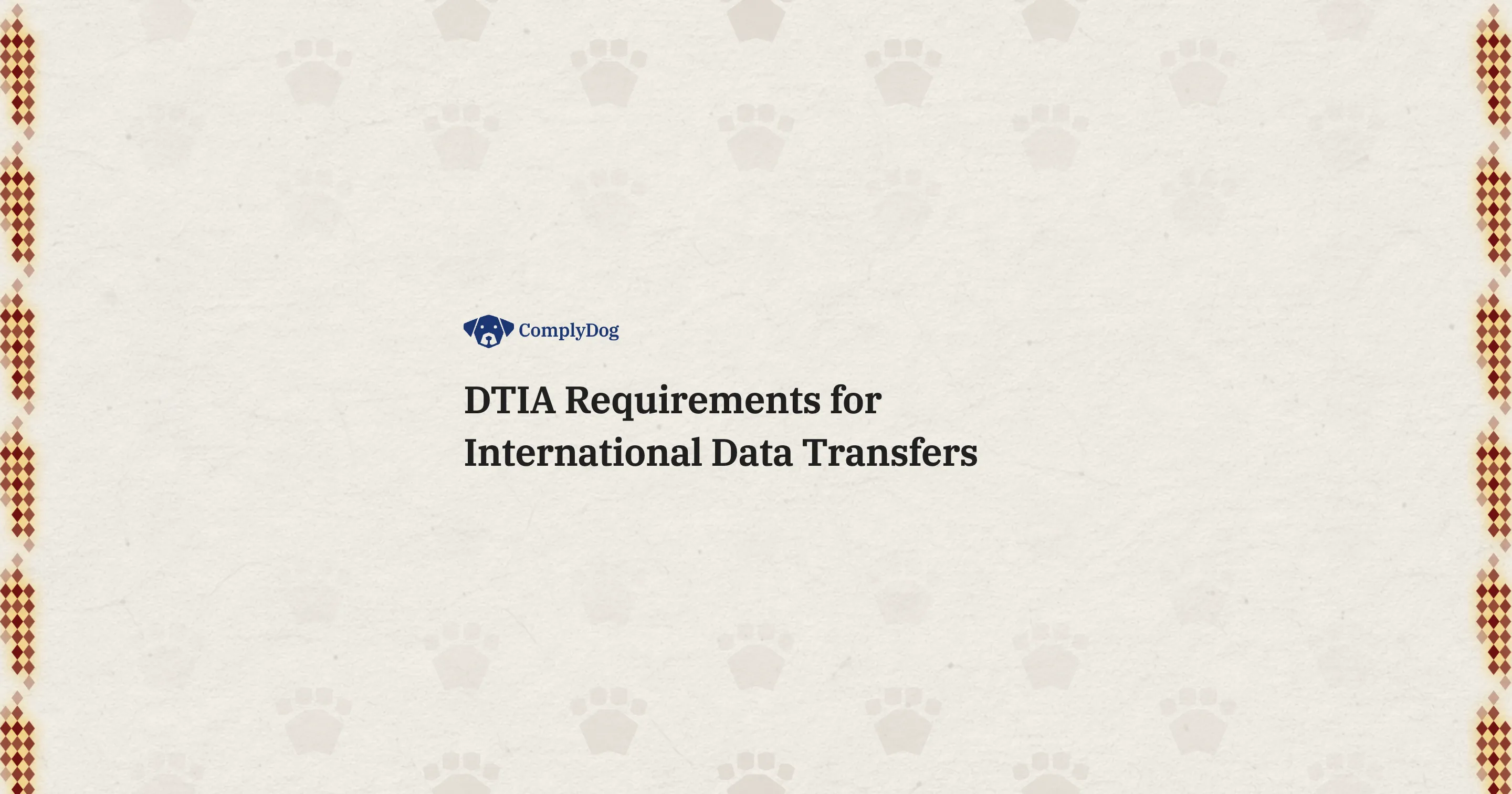 DTIA Requirements for International Data Transfers