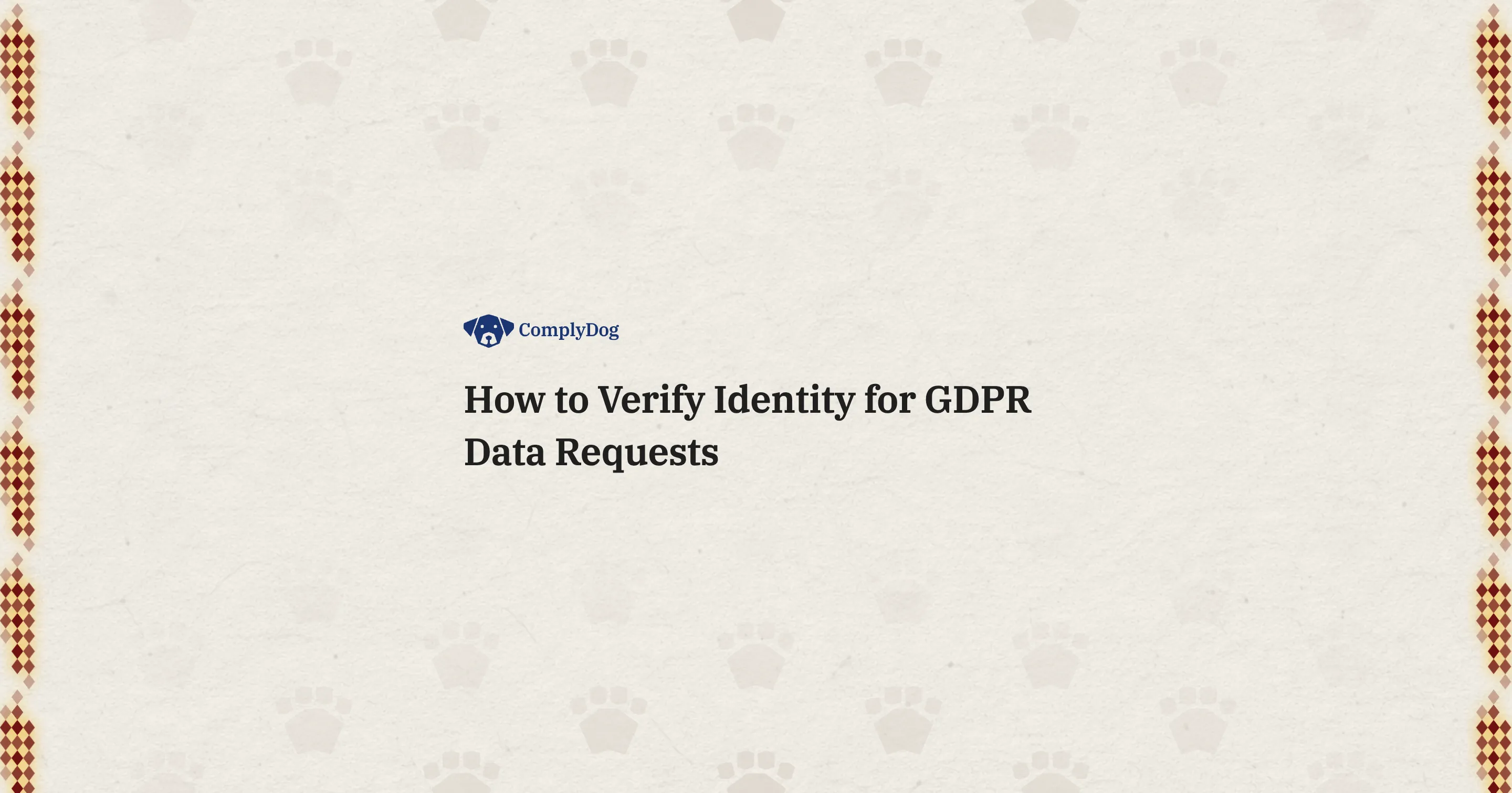 How to Verify Identity for GDPR Data Requests