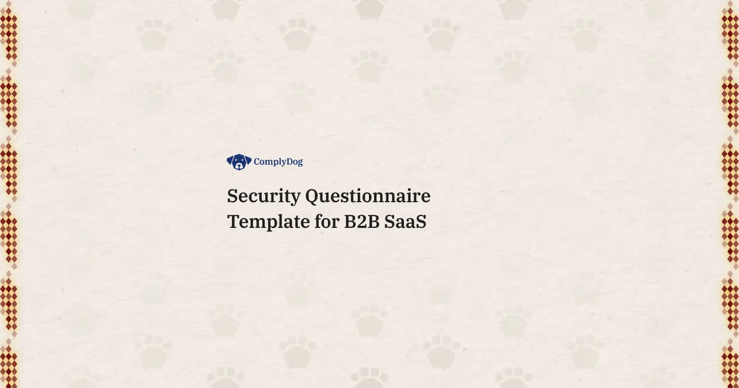 Security Questionnaire Template for B2B SaaS