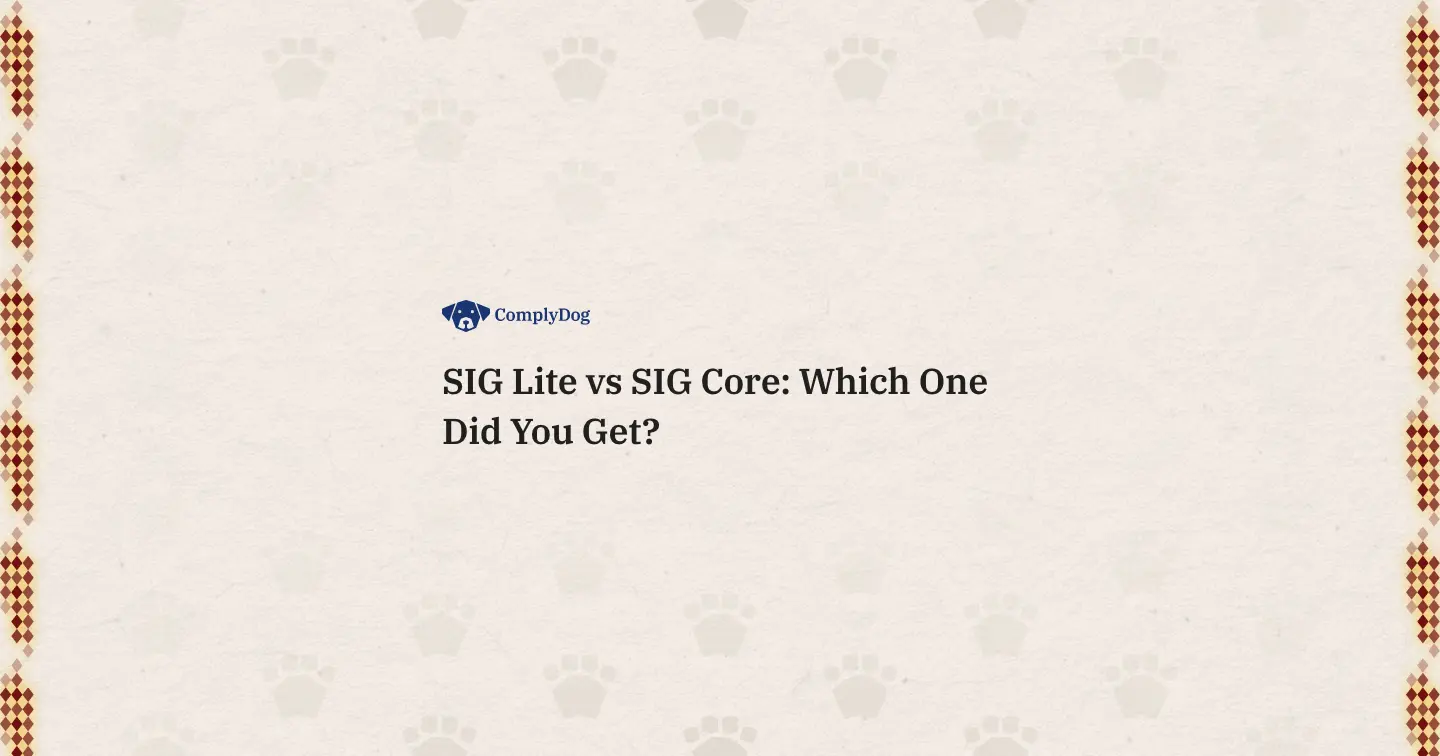 SIG Lite vs SIG Core: Which One Did You Get?