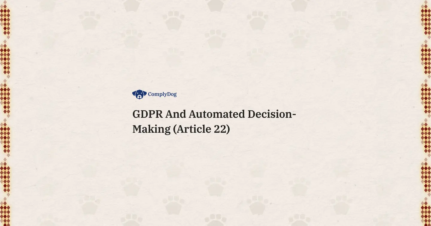 GDPR And Automated Decision-Making (Article 22)