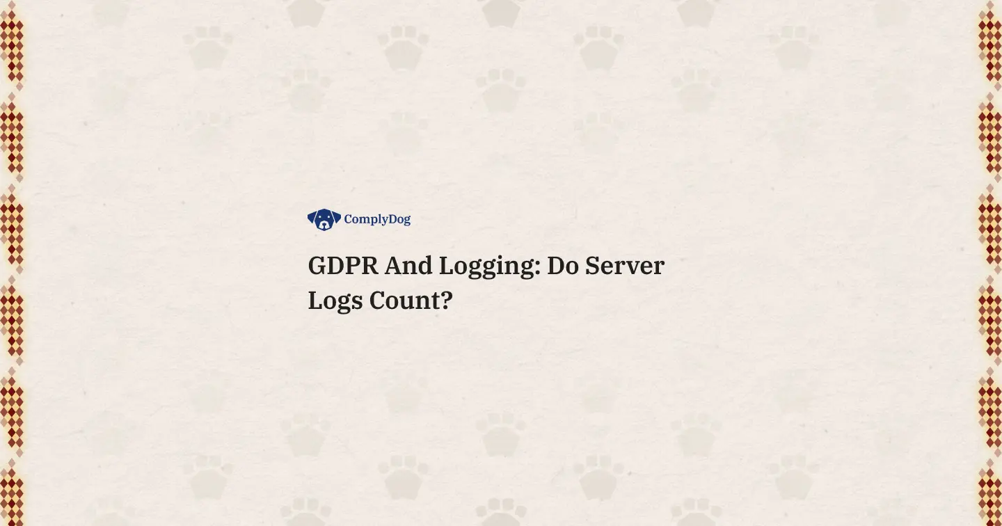 GDPR And Logging: Do Server Logs Count?