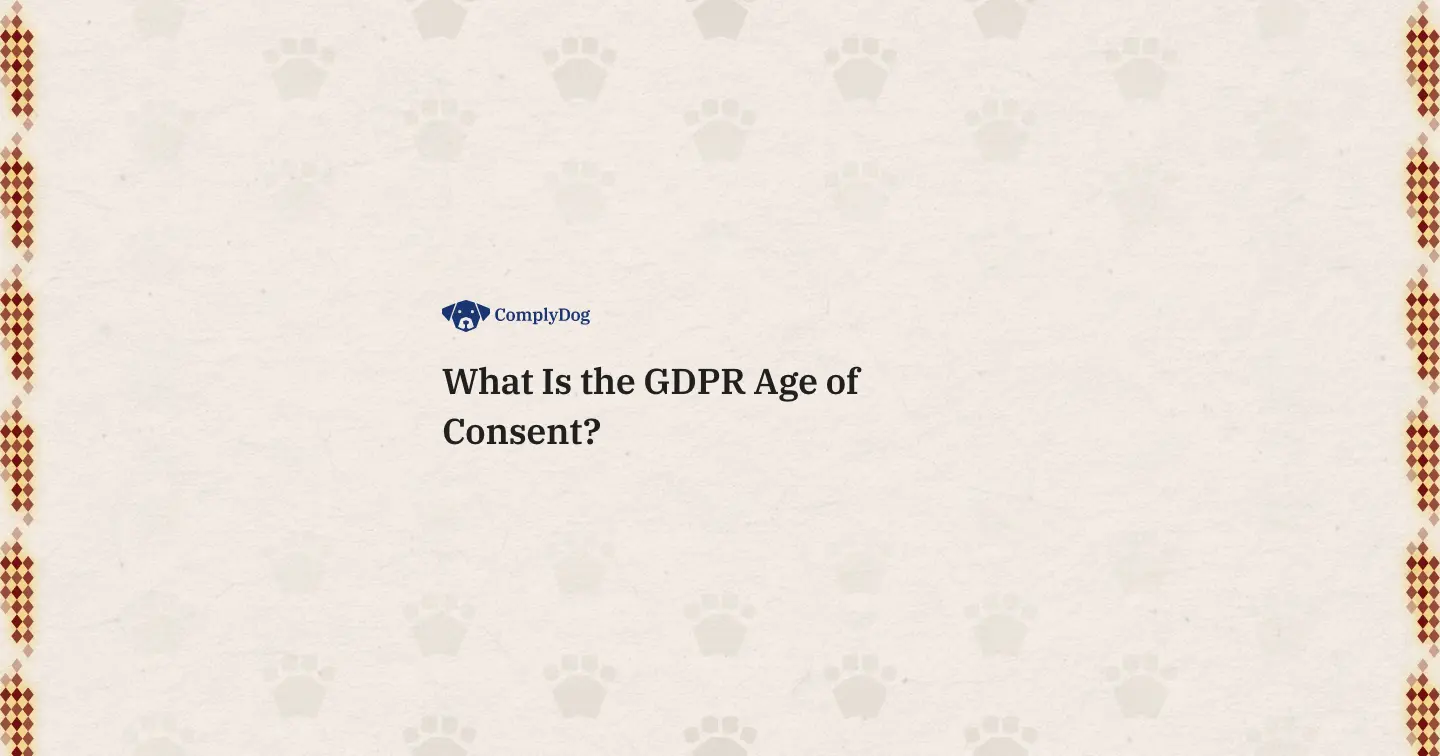 What Is the GDPR Age of Consent?