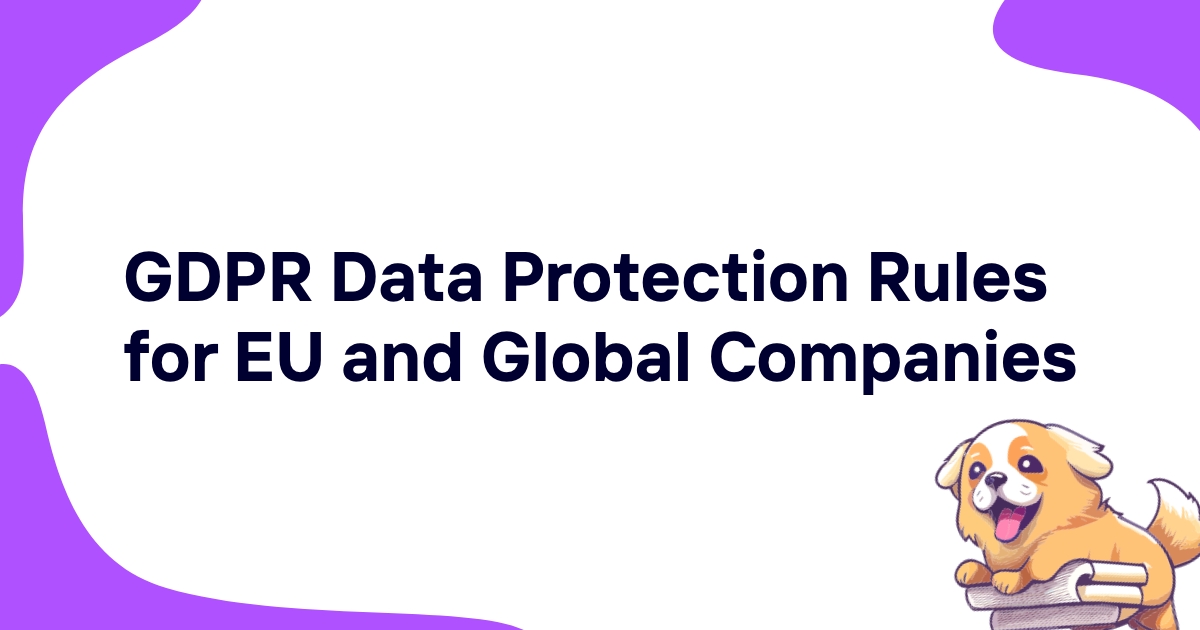 GDPR Data Protection Rules for EU and Global Companies