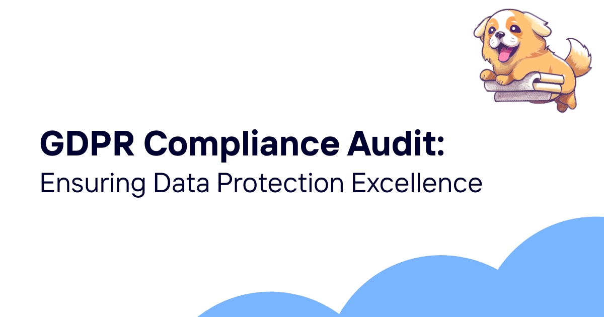 GDPR Compliance Audit: Ensuring Data Protection Excellence