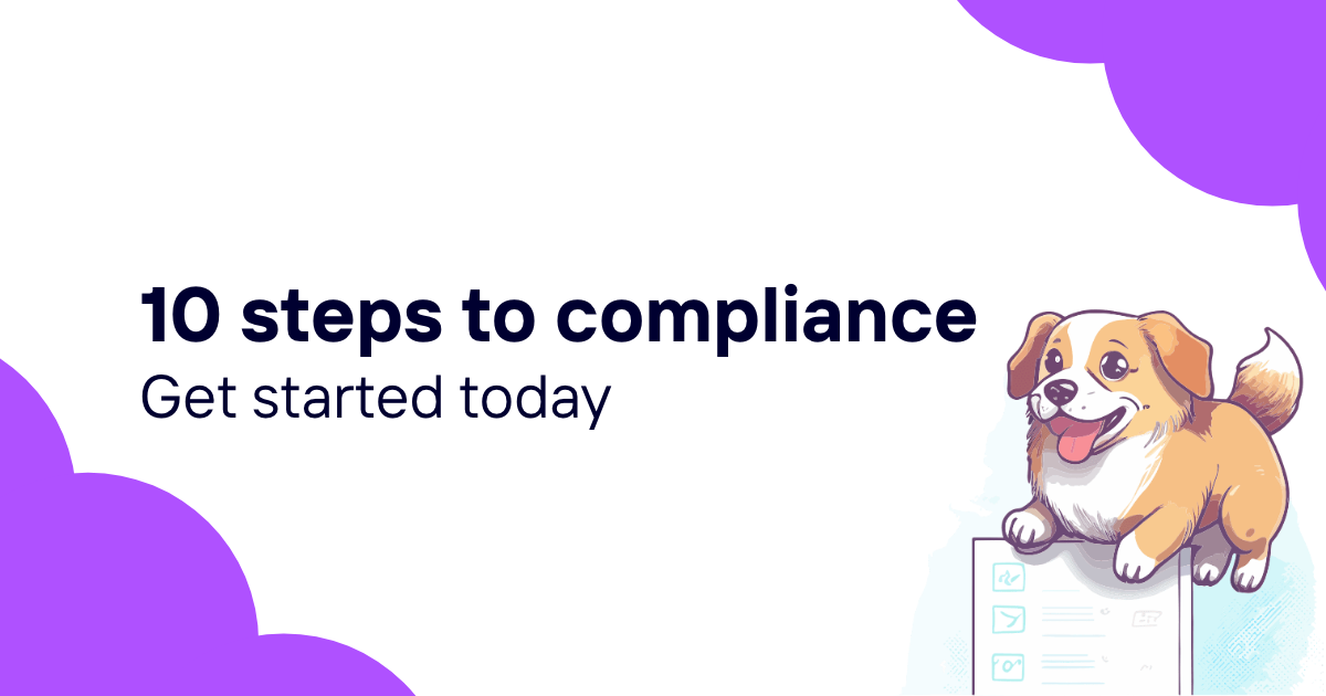 10 Simple Steps to Achieving GDPR Compliance for Your Business
