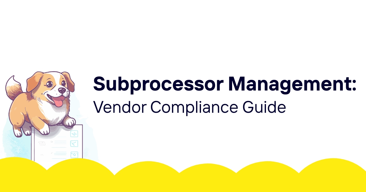 GDPR Subprocessor Management: Vendor Compliance Guide