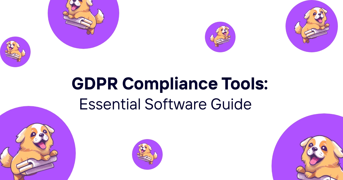 GDPR Compliance Tools: Essential Software Guide