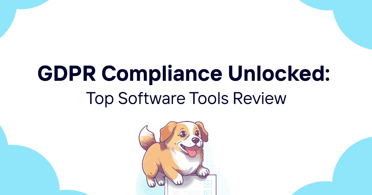 GDPR Compliance Unlocked: Top Software Tools Review