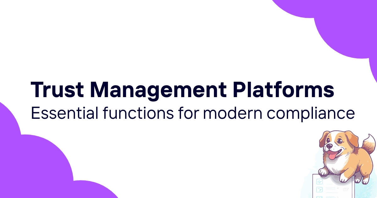Trust Management Platform: Building Business Compliance Infrastructure 