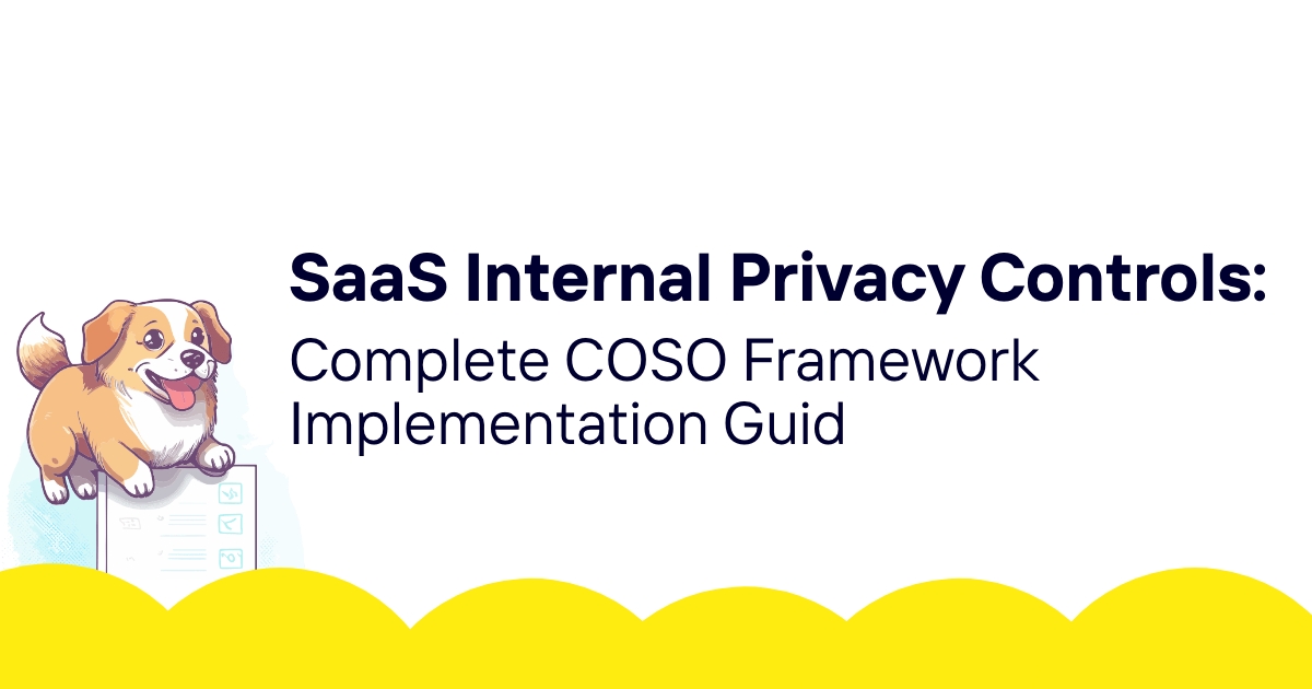 SaaS Internal Privacy Controls: Complete COSO Framework Implementation Guide 