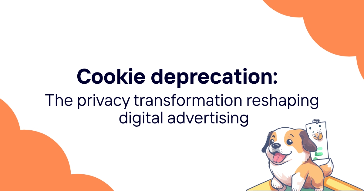 Cookie deprecation: The privacy transformation reshaping digital advertising