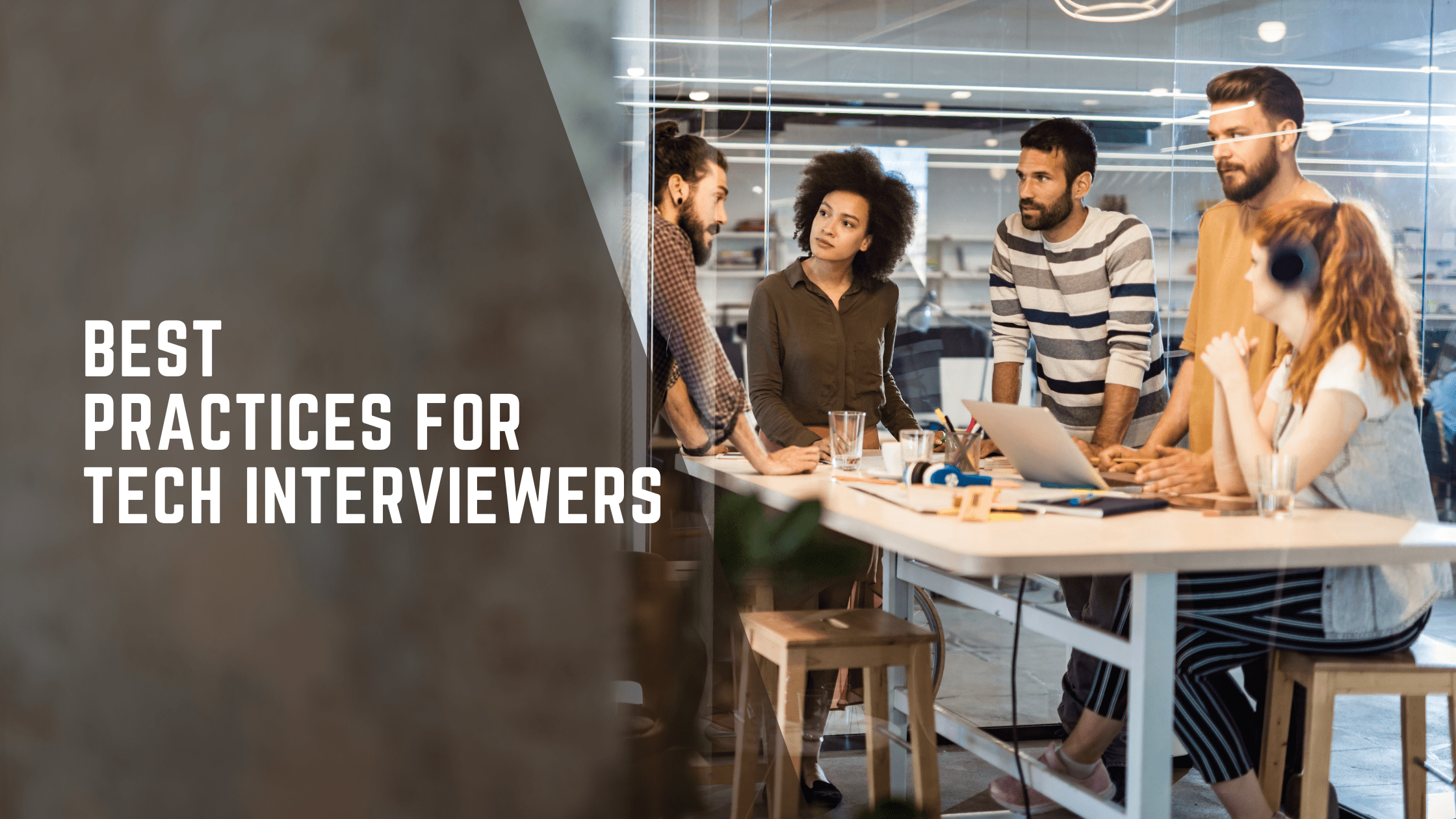 Best Practices for Tech Interviewers