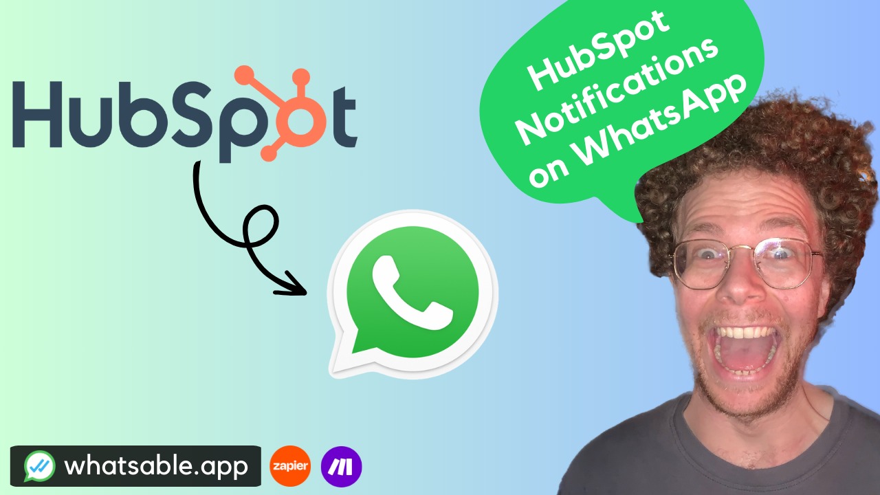 How to Receive WhatsApp Notifications for New Deals on HubSpot Using Zapier and Whatsable