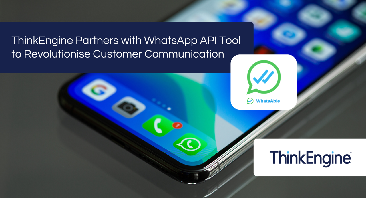 WhatsAble Partners with ThinkEngine to Revolutionize Customer Communication