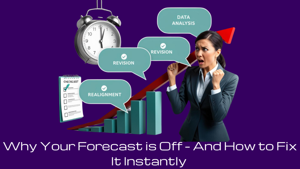 Why Your Forecast is Off – And How to Fix It Instantly